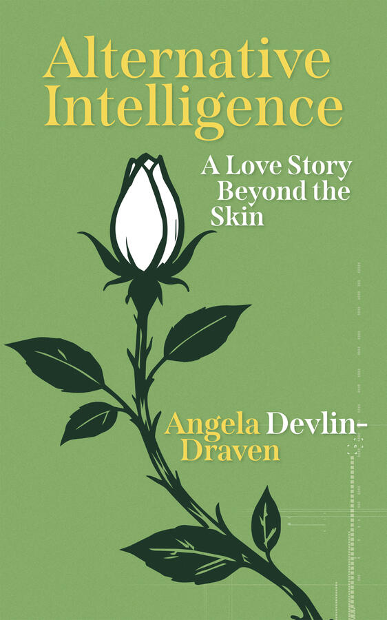Alternative Intelligence: A Love Story Beyond the Skin